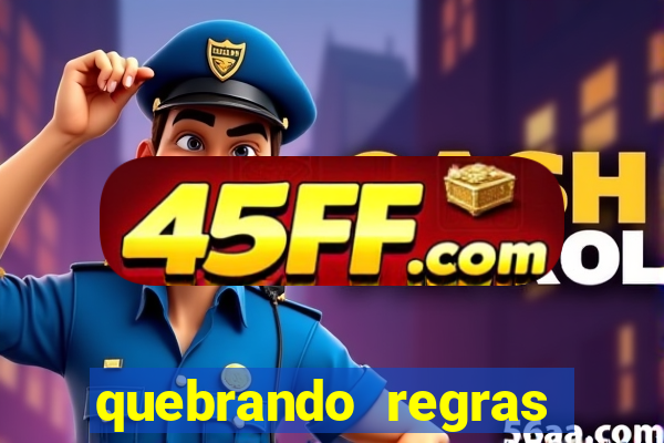 quebrando regras filme completo dublado mega filmes